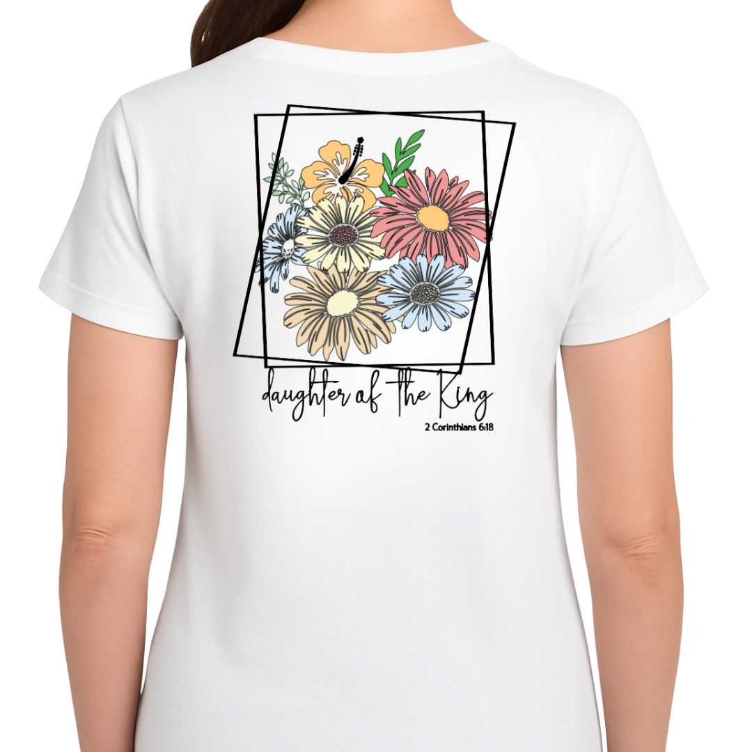 Daughter of the King TEE - Loved, Claimed, and Chosen