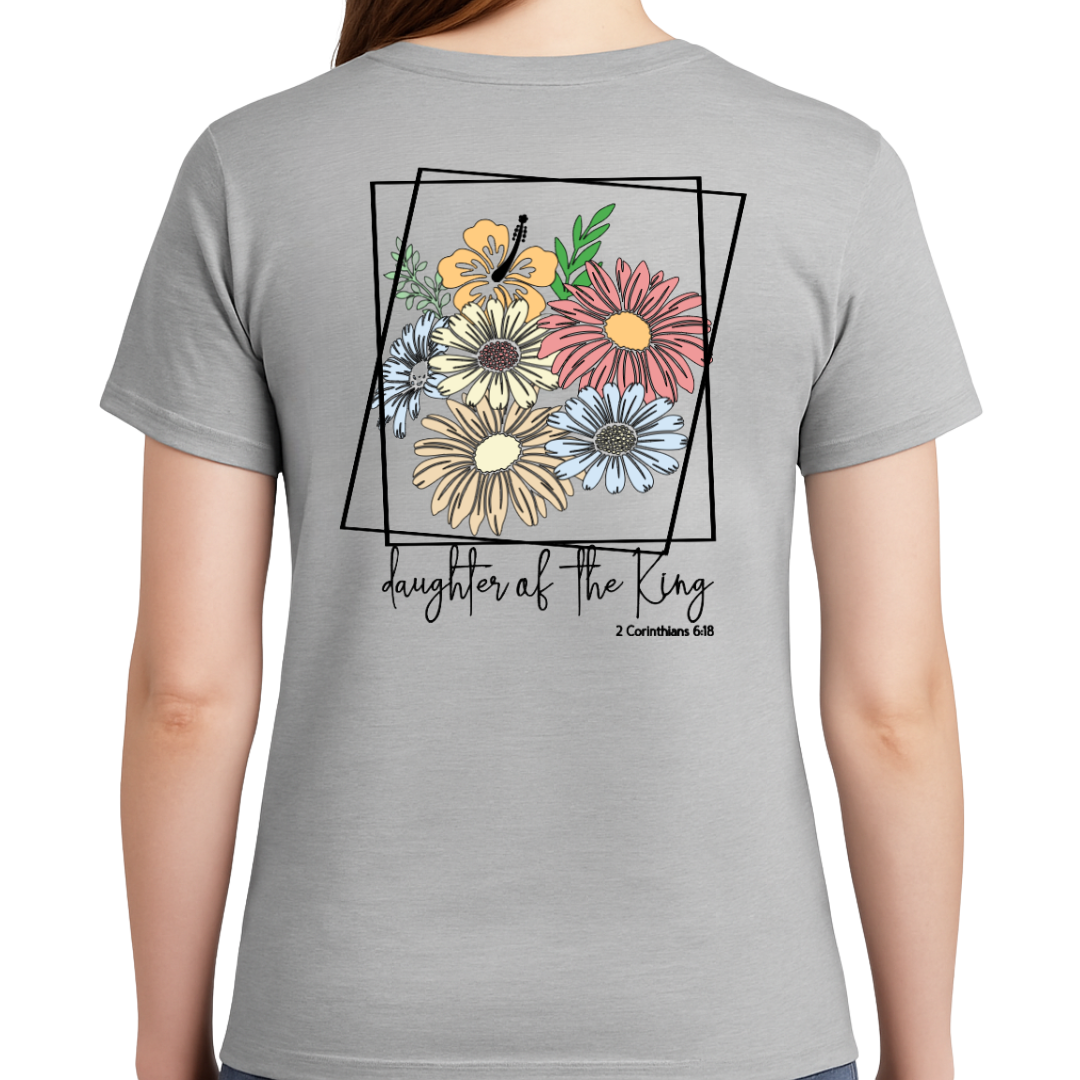 Daughter of the King TEE - Loved, Claimed, and Chosen
