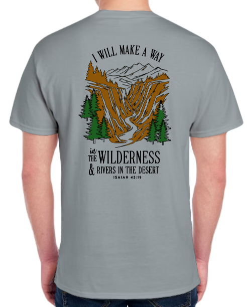 Way In the Wilderness TEE - Strength for the Journey