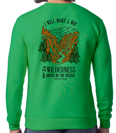 Way In the Wilderness SWEATSHIRT - Strength for the Journey