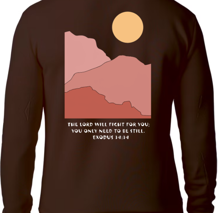 Be Still SWEATSHIRT - He Fights for You - Rest in Him