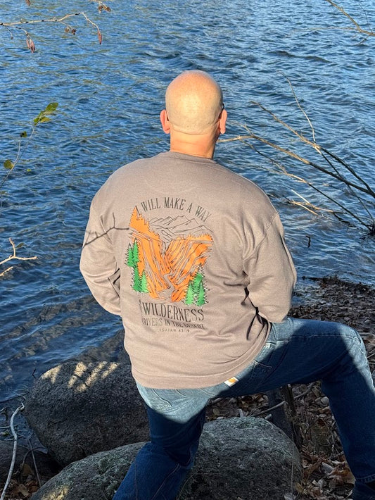 Way In the Wilderness SWEATSHIRT - Strength for the Journey