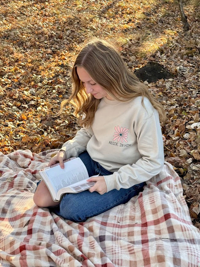 Abide in Him SWEATSHIRT - Stay Close. Stay Rooted.