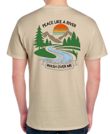 Peace Like a River TEE - Calm in the Chaos