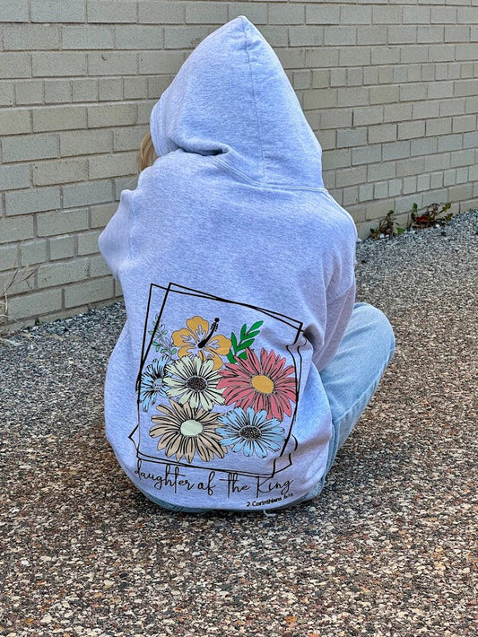 Daughter of the King SWEATSHIRT - Loved, Claimed, and Chosen