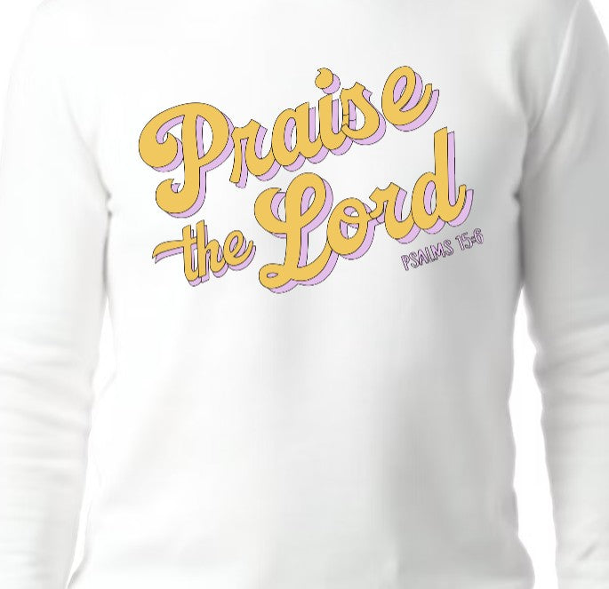 Praise the Lord SWEATSHIRT - Let Everything with Breath Worship