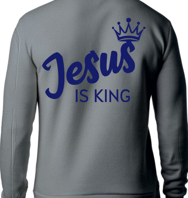 Jesus is King SWEATSHIRT - Bold truth. Timeless style