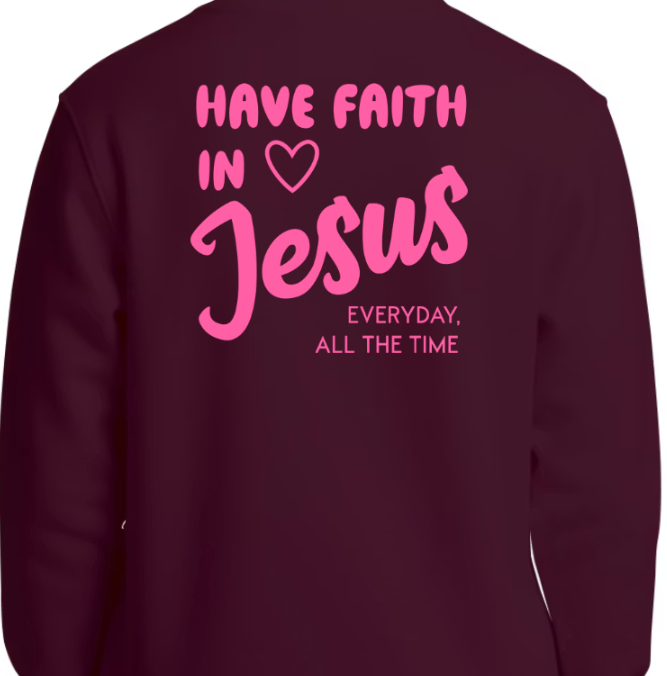 Have Faith in Jesus YOUTH SWEATSHIRT - Faith isn’t a moment - it’s a lifestyle