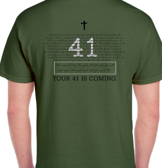 Your 41 Is Coming MEN'S TEE - He Hears. He Lifts. He Restores