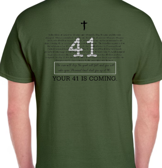 Your 41 Is Coming MEN'S TEE - He Hears. He Lifts. He Restores