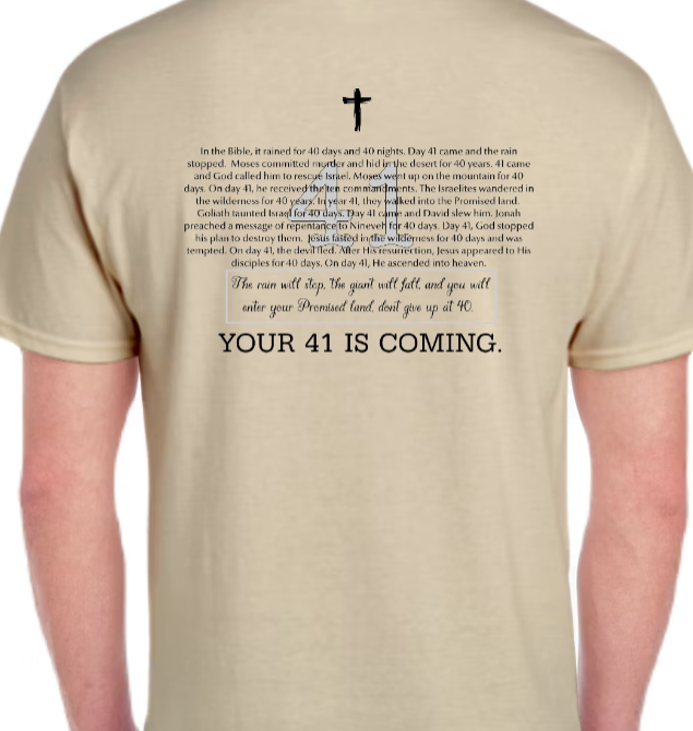 Your 41 Is Coming MEN'S TEE - He Hears. He Lifts. He Restores