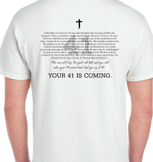 Your 41 Is Coming MEN'S TEE - He Hears. He Lifts. He Restores