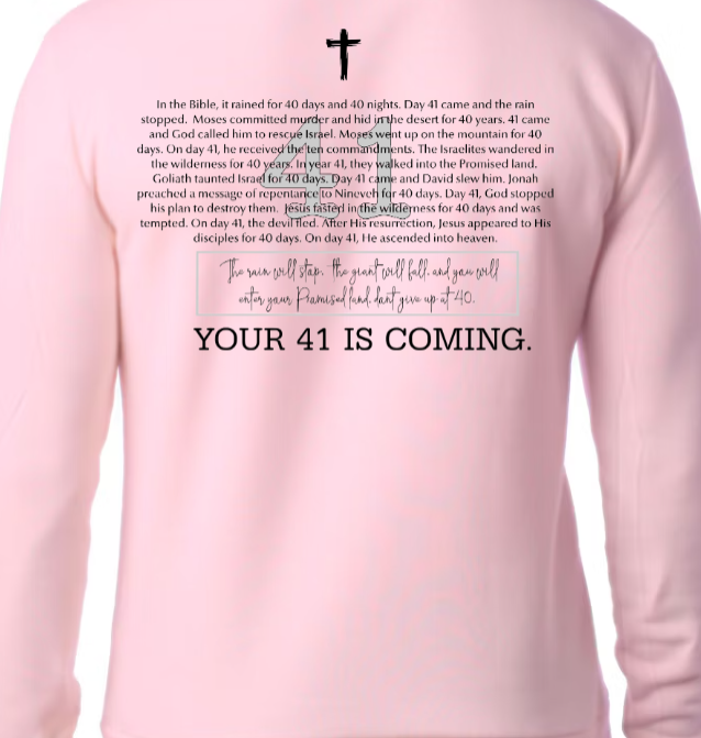 Your 41 Is Coming SWEATSHIRT - He Hears. He Lifts. He Restores