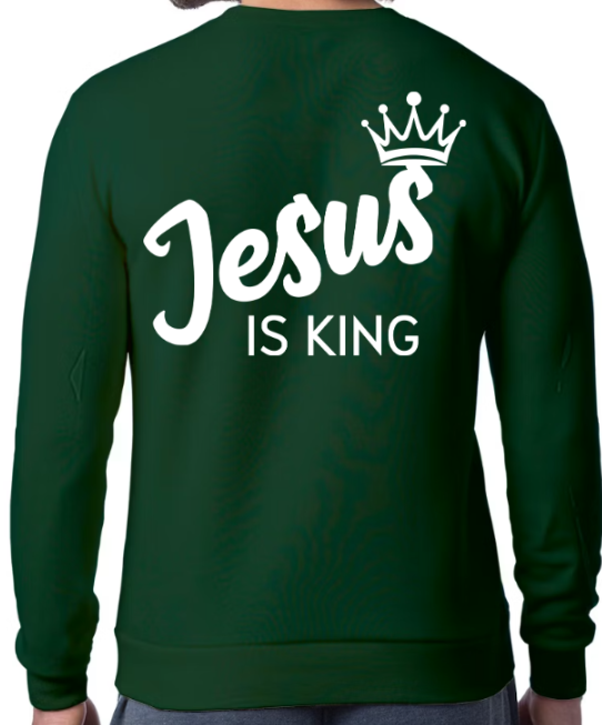 Jesus is King SWEATSHIRT - Bold truth. Timeless style